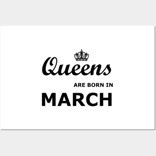 Queens are born in March Posters and Art